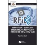 Radio Frequency Identification RFID Technology and Application in Fashion and Textile Supply Chain Nayak Rajkishore RMIT University VietnamPaperback – Hledejceny.cz