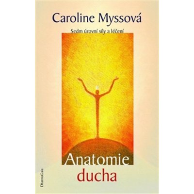 Anatomie ducha: Caroline Myssová – Zboží Mobilmania