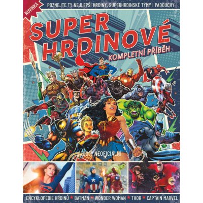 Superhrdinové - Kompletní příběh - autorů kolektiv