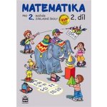 Matematika pro 2 ročník základní školy 2.díl – Hledejceny.cz