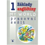 Základy angličtiny 1 My World - pracovní sešit - Klímová Alena – Hledejceny.cz
