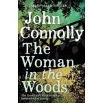 The Woman in the Woods - John Connolly – Hledejceny.cz