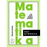 Matematika pro gymnázia - Stereometrie - Pomykalová Eva – Hledejceny.cz