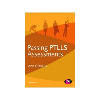 Passing PTLLS Assessments - A. Gravells – Hledejceny.cz