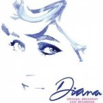 Diana - The Musical - Diana Original Broadway CD – Hledejceny.cz