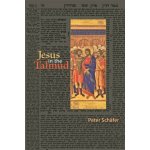 Jesus in the Talmud - P. Schafer – Hledejceny.cz