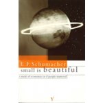 Small is beautifull - E.F. Schumacher – Hledejceny.cz