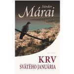 Krv svätého Januária - Sandor Marai – Hledejceny.cz