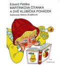 Martínkova čítanka a dvě klubíčka pohádek - Eduard Petiška