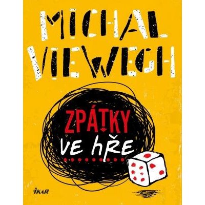 Zpátky ve hře - Michal Viewegh – Hledejceny.cz