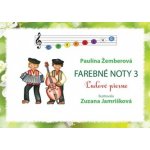 Barevné noty Farebné noty 3 Ludové piesne – Zboží Dáma