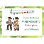 Barevné noty Farebné noty 3 Ludové piesne – Sleviste.cz