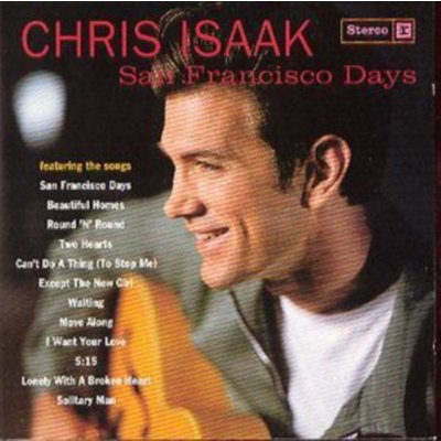 Isaak Chris - San Francisco Days CD – Hledejceny.cz