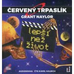 Červený trpaslík 2 - Lepší než život - Grant Naylor - čte Kamil Halbich – Zboží Dáma