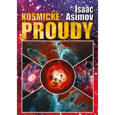 Kosmické proudy - Isaac Asimov – Hledejceny.cz