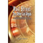 Wall Street: The Other Las Vegas by Nicolas Darvas the author of How I Made $2,000,000 In The Stock Market Darvas NicolasPaperback – Hledejceny.cz