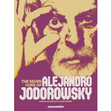 Seven Lives Of Alejandro Jodorowsky