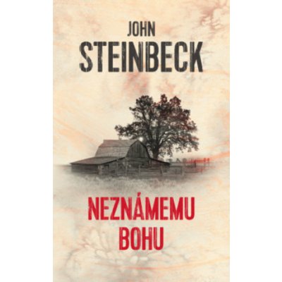 Neznámemu bohu - John Steinbeck