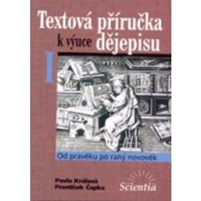 Králová P. - Textová příručka k výuce dějepisu I. -- Od pravěku po raný novověk -- Textová příručka I. – Zboží Mobilmania