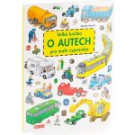 Velká knížka o autech pro malé vypravěče – Hledejceny.cz