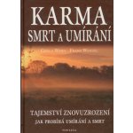 Karma smrt a umírání – Hledejceny.cz