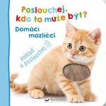 Poslouchej, kdo to může být? Domácí mazlíčci – Hledejceny.cz