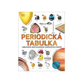 Periodická tabulka - Obrazová encyklopedie chemických prvků - Jackson Tom