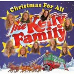 The Kelly Family - Christmas For All CD – Hledejceny.cz