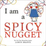 I Am a Spicy Nugget – Hledejceny.cz