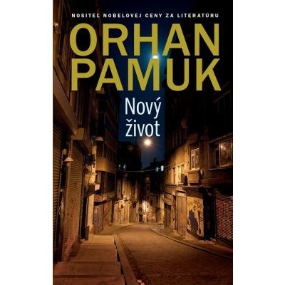 Nový život - Orhan Pamuk – Zboží Mobilmania