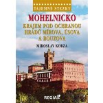 Tajemné stezsky - Mohelnicko: Krajem pod ochranou hradů Mírova, Úsova a Bouzova – Zboží Dáma