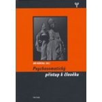 Psychosomatický přístup k člověku – Hledejceny.cz