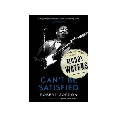 Can't be Satisfied - R. Gordon – Hledejceny.cz