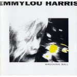Emmylou Harris - Wrecking Ball Reedice LP – Sleviste.cz