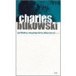 Bukowski Charles - Příběhy obyčejného šílenství – Hledejceny.cz