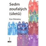 Sedm zoufalých úletů – Hledejceny.cz