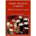 České vánoční cukroví: Košícek svátecních receptu - Solařová Květuše – Hledejceny.cz