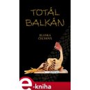 Totál Balkán - Blanka Čechová