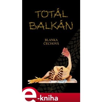 Totál Balkán - Blanka Čechová