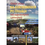 Paulík, Ivo - Ottův atlas Na elektrokolech po Čechách – Hledejceny.cz