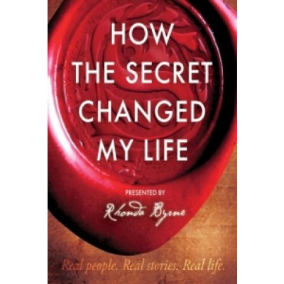 How the Secret Changed My Life