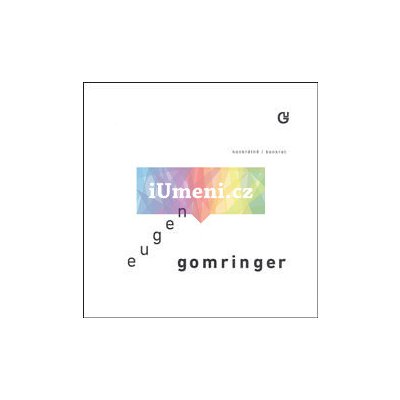 Eugen Gomringer. Konkrétně / Konkret | J. Samec