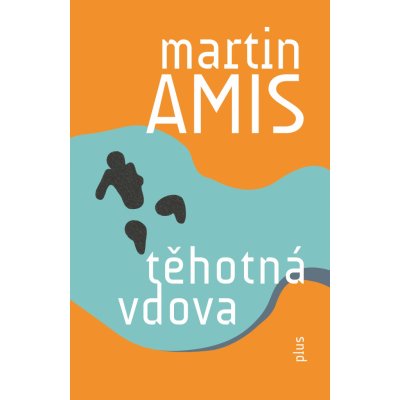 Těhotná vdova - Martin Amis – Sleviste.cz