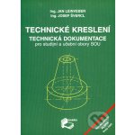 Technické kreslení, technická dokumentace pro SOU – Leinveber, – Zboží Mobilmania