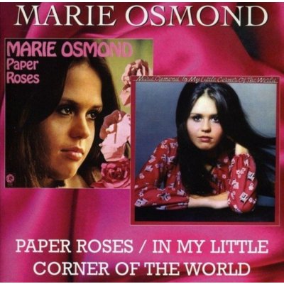 Marie Osmond - Paper Roses/In My Little Corner Of The World CD