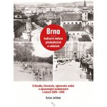 Brno kulturní město předválečné a válečné – Zbozi.Blesk.cz