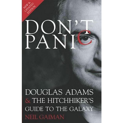 Don't Panic N. Gaiman Douglas Adams & the Hitchh