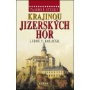 Tajemné stezky - Krajinou Jizerských hor: Tajemné stezky - Koláček Luboš Y.