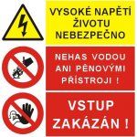 Vysoké napětí životu nebezpečno/Nehas vodou ani pěnovými přístroji/Vstup zakázán! | Plast, 30x30 cm – Zbozi.Blesk.cz