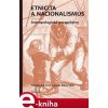 Elektronická kniha Etnicita a nacionalismus. Antropologické perspektivy - Thomas Hylland Eriksen